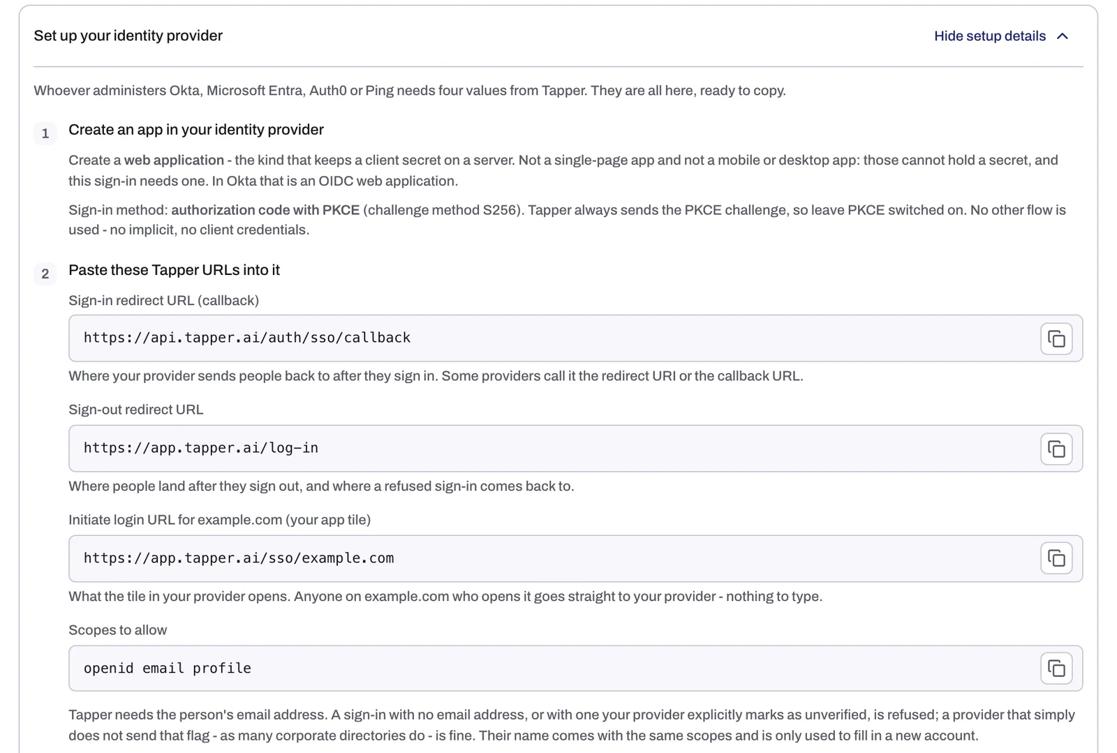 The values to copy into your identity provider on the Single Sign-On settings page